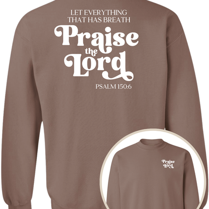 Praise The Lord Sweatshirt