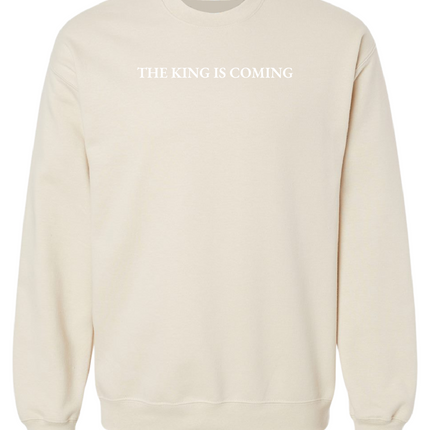 The King Is Coming Crewneck Sweatshirt