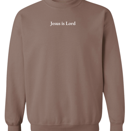 Jesus Is Lord Sweatshirt