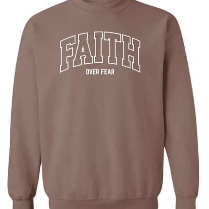 Faith Over Fear Sweatshirt