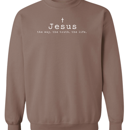 Jesus The Way Truth Life Sweatshirt