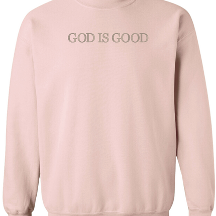 GOD IS GOOD Embroidered Sweatshirt